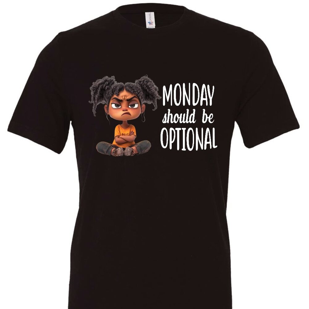 Monday Should Be Optional Crewneck T-Shirt